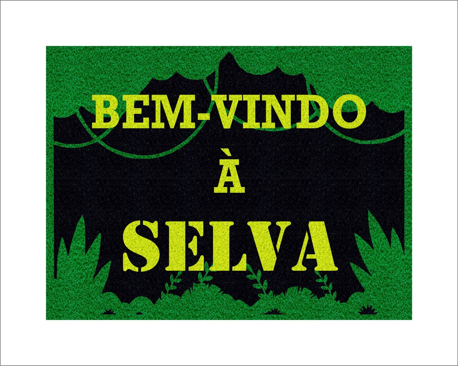 CAPACHO BEM-VINDO À SELVA