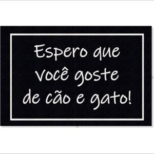 CAPACHO ESPERO QUE GOSTE DE CÃO E GATO