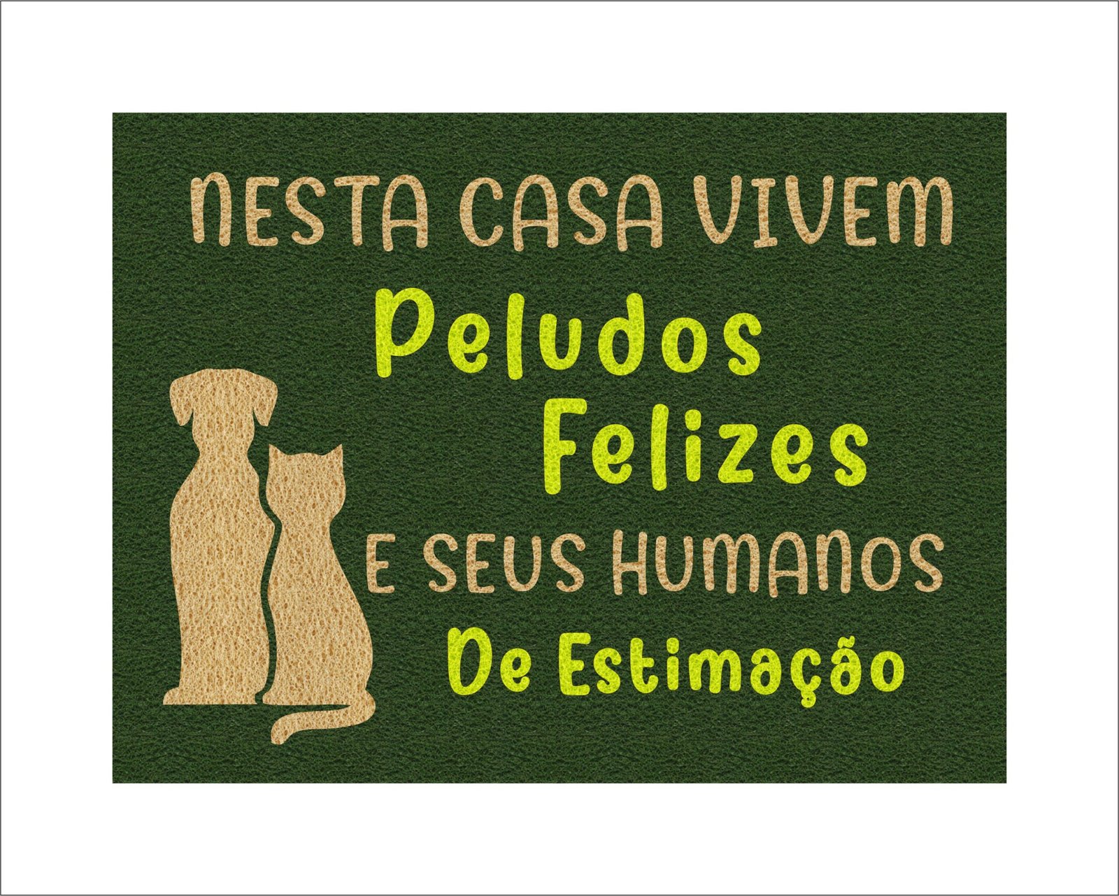 CAPACHO NESSA CASA VIVEM PEULDOS FELIZES E SEUS HUMANOS DE ESTIMAÇÃO