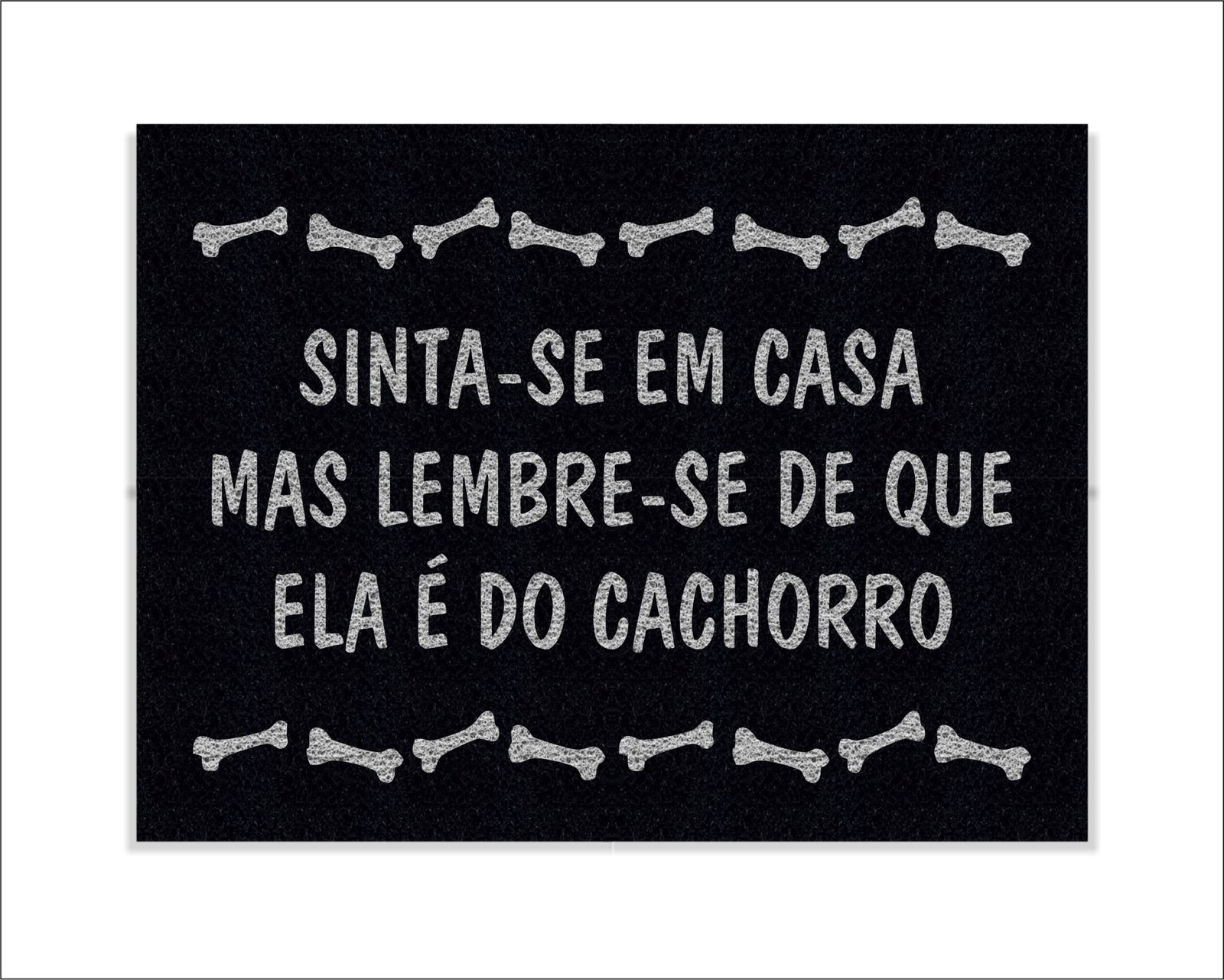 CAPACHO SINTA-SE EM CASA MAS LEMBRE-SE DE QUE ELA É DO CACHORRO