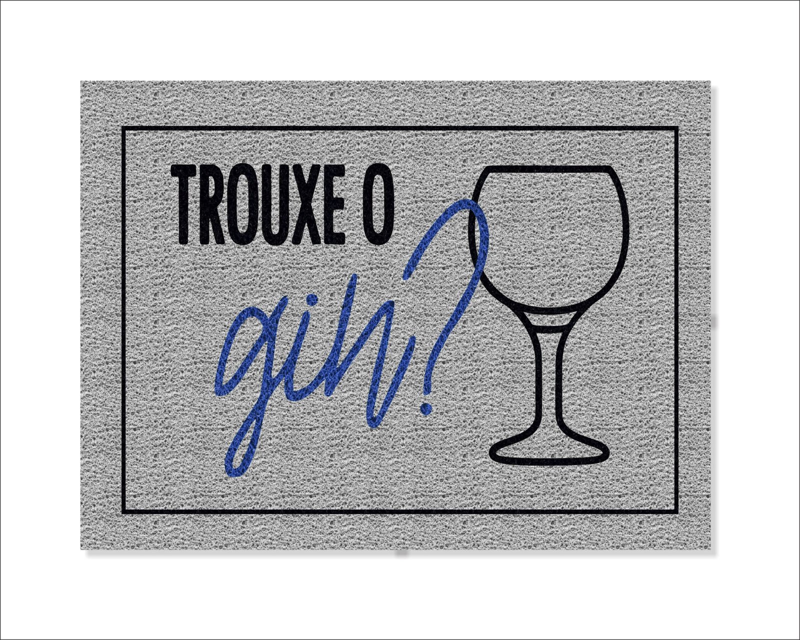 CAPACHO TROUXE O GIN - Imagem 3