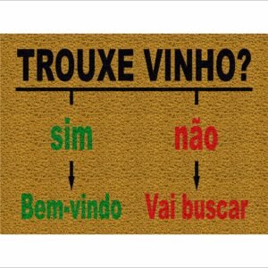 CAPACHO TROUXE VINHO SIM OU NÃO