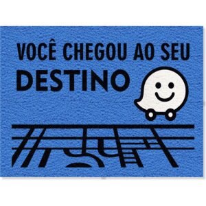 CAPACHO VOCÊ CHEGOU AO SEU DESTINO
