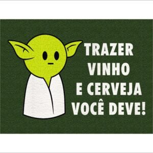 CAPACHO TRAZER VINHO E CERVEJA VOCÊ DEVE