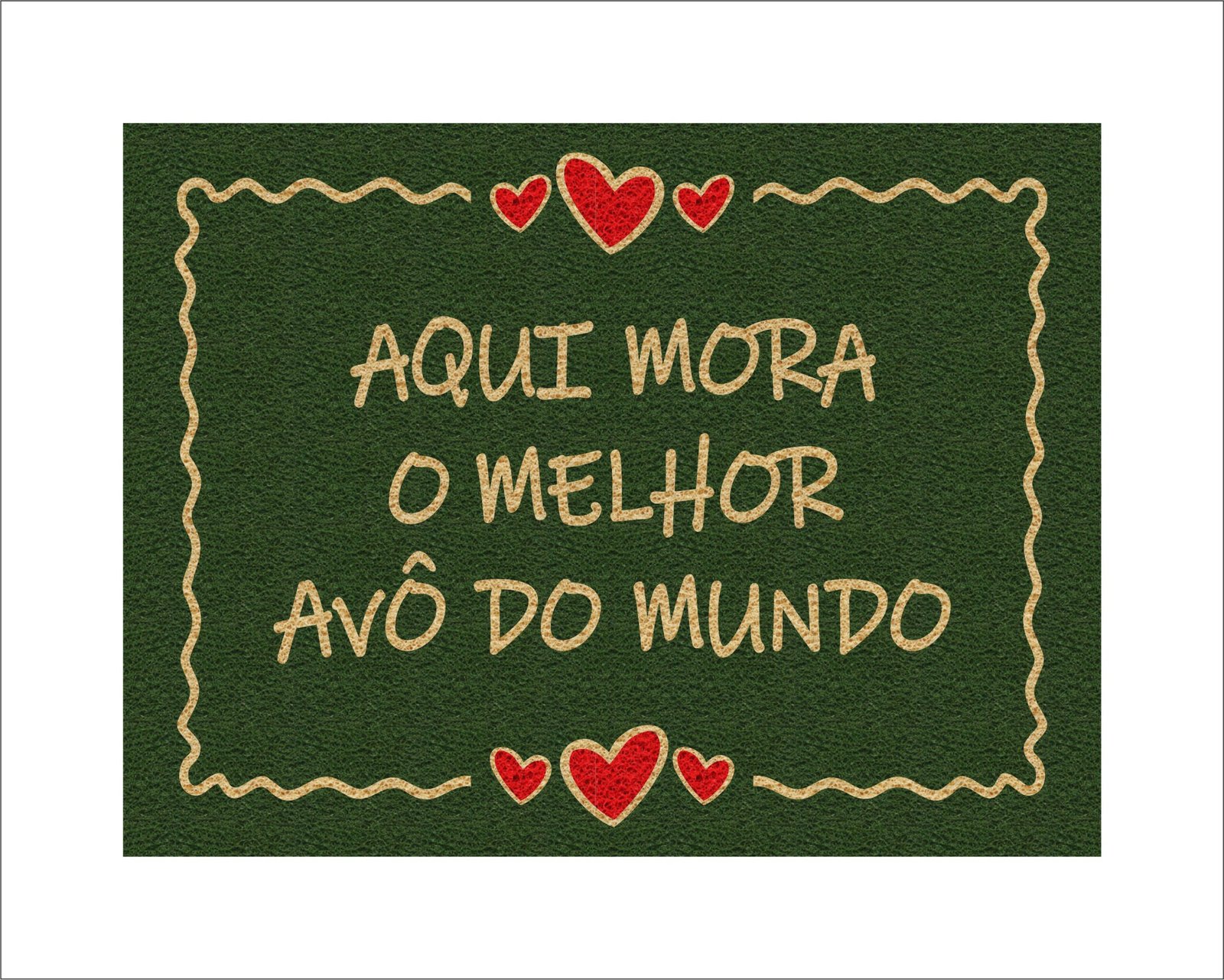 CAPACHO AQUI MORA O MELHOR AVÔ DO MUNDO